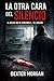 LA OTRA CARA DEL SILENCIO by Dexter Morgan