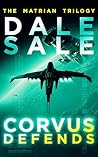 Corvus Defends: The Matrian Trilogy Book 3