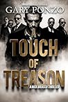 A Touch of Treason by Gary Ponzo