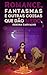 Romance, fantasmas e outras...