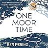 One Moor Time: A Tale of Four Enthusiastic Yet Misguided Attempts to Walk the Two Moors Way