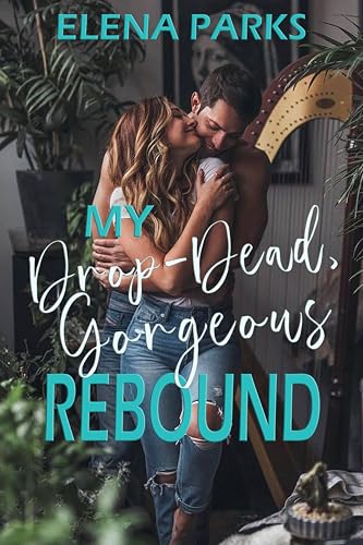 My Drop-Dead, Gorgeous Rebound (Kindle Edition)