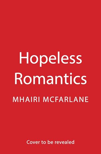 Hopeless Romantics (Kindle Edition)
