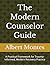 The Modern Counselor Guide by Albert Montes