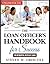 The Loan Officer's Handbook...
