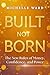 Built, Not Born: The New Ru...