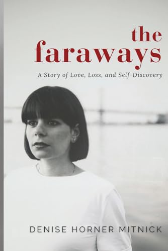 The Faraways: A Story of Love, Loss, and Self-Discovery (Paperback)