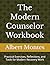 The Modern Counselor Workbook by Albert Montes
