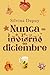 Nunca es invierno en diciembre (Spanish Edition)