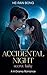 Accidental Night-Secret Baby.A K-Drama Romance by He-Ran Bong