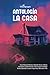Antología: La casa