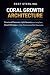 Coral Growth Architecture: ...