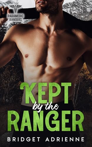Kept by the Ranger (Paramedic Rangers)