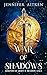 War of Shadows by Jennifer  Aitken