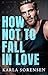 How Not to Fall in Love