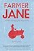 Farmer Jane by Temra Costa