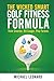The Wicked Smart Golf Fitness Formula by Michael Ray Leonard