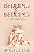 Bedding the Bedding by Annara Layne
