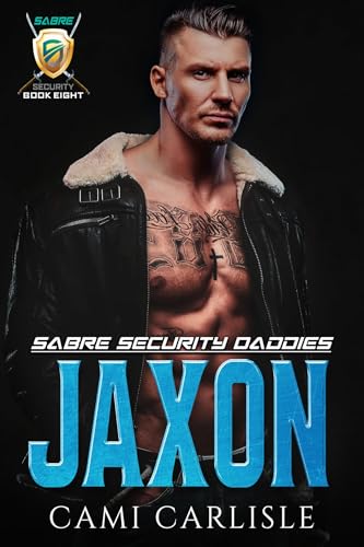 Jaxon (Sabre Security Daddies Book 8)