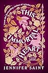 This Immortal Heart by Jennifer Saint