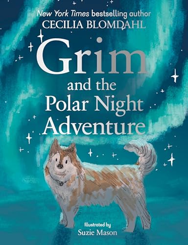 The Polar Night Adventure: Grim's Starlit Journey across Svalbard (Hardcover)