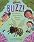 Buzz!: Being Brave Around Buzzy, Stinging Insects