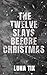 The Twelve Slays Before Chr...