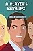 A Player's Paradox by Grace Sargeant