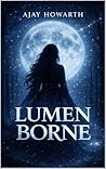 Lumen Borne : A Dark Fantasy Romance