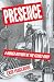 Presence: A Hidden History of the Female Body