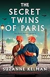 The Secret Twins of Paris by Suzanne Kelman