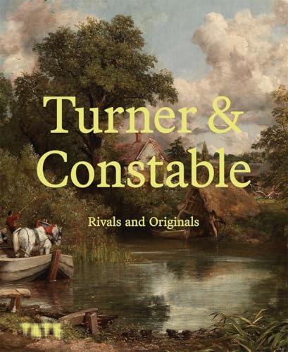 Turner & Constable: Rivals and Originals (Paperback)