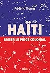 Haïti. Briser le ...