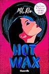 Hot Wax Hot Wax