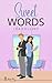 SWEET WORDS by Lea Collins