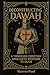 Deconstructing Dawah: A Christian Apologetic Response to Islam