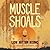 Muscle Shoals: Low Rhythm R...