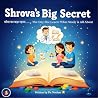 Shrova's Big Secret: श्रोवा का रहस्य (Shrova's Magical Series) Shrova's Big Secret: श्रोवा का रहस्य (Shrova's Magical Series)