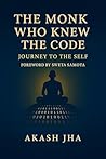 The Monk Who Knew The Code: Journey To The Self