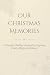 Our Christmas Memories by Laura Casey