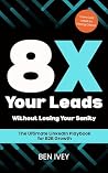 8X Your Leads Wit...
