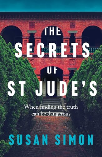 The Secrets of St Jude's: When finding the truth can be dangerous (Kindle Edition)