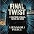 Final Twist: A Crime Thrill...