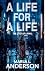 A Life for a Life by Marla L. Anderson