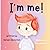 I'm Me! by Barbara Bernstein