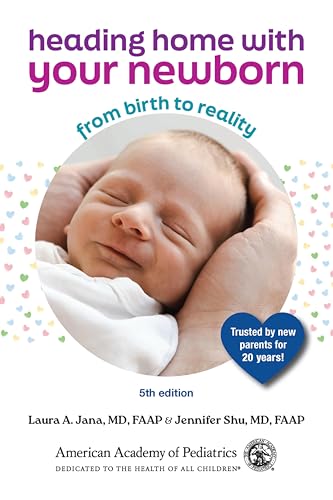Heading Home With Your Newborn: From Birth to Reality (Kindle Edition)