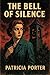 The Bell of Silence