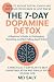 The 7-Day Dopamine Detox: A...