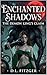 Enchanted Shadows: The Demo...