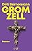 Gromzell: Ein Heimatroman